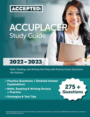 ACCUPLACER Guía de Estudio 2022-2023: Math, Reading, and Writing Test Prep with Practice Exam Questions [4ª Edición] - ACCUPLACER Study Guide 2022-2023: Math, Reading, and Writing Test Prep with Practice Exam Questions [4th Edition]