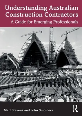 Cómo entender a los contratistas de la construcción australianos: Guía para nuevos profesionales - Understanding Australian Construction Contractors: A Guide for Emerging Professionals