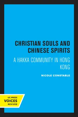 Almas cristianas y espíritus chinos: Una comunidad hakka en Hong Kong - Christian Souls and Chinese Spirits: A Hakka Community in Hong Kong