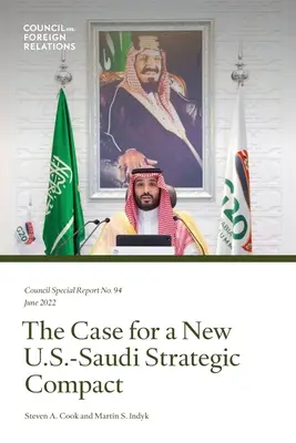 La necesidad de un nuevo pacto estratégico entre Estados Unidos y Arabia Saudí - The Case for a New U.S.-Saudi Strategic Compact