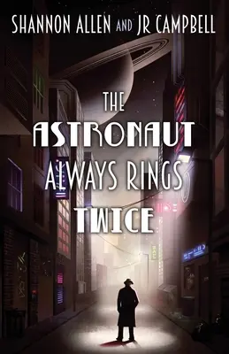 El astronauta siempre llama dos veces - The Astronaut Always Rings Twice