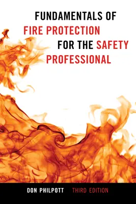 Fundamentos de protección contra incendios para el profesional de la seguridad - Fundamentals of Fire Protection for the Safety Professional