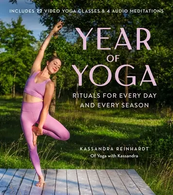 Año de Yoga: Rituales para cada día y cada estación (Yoga con Kassandra, Yin Yoga, Vinyasa Yoga, Yoga Lunar) - Year of Yoga: Rituals for Every Day and Every Season (Yoga with Kassandra, Yin Yoga, Vinyasa Yoga, Lunar Yoga)