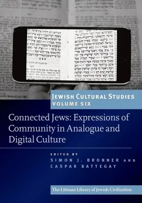 Judíos conectados: Expresiones de comunidad en la cultura analógica y digital - Connected Jews: Expressions of Community in Analogue and Digital Culture