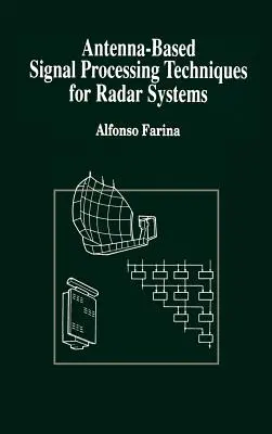 Técnicas de procesamiento de señales basadas en antenas para sistemas de radar - Antenna-Based Signal Processing Techniques for Radar Systems