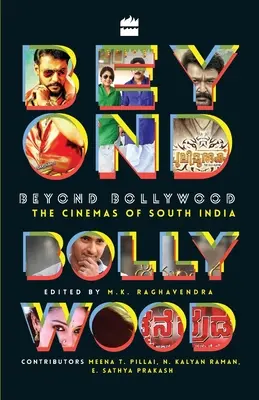 Más allá de Bollywood: Los cines del sur de la India - Beyond Bollywood: The Cinemas of South India