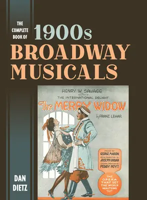El libro completo de los musicales de Broadway de 1900 - The Complete Book of 1900s Broadway Musicals