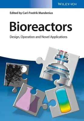 Biorreactores: Diseño, funcionamiento y nuevas aplicaciones - Bioreactors: Design, Operation and Novel Applications