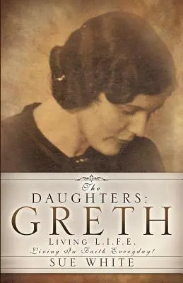 Las Hijas: Greth - The Daughters: Greth