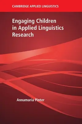 Cómo implicar a los niños en la investigación lingüística aplicada - Engaging Children in Applied Linguistics Research