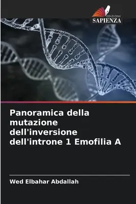 Panoramica della mutazione dell'inversione dell'introne 1 Emofilia A