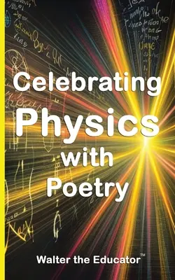 Celebrando la Física con Poesía - Celebrating Physics with Poetry