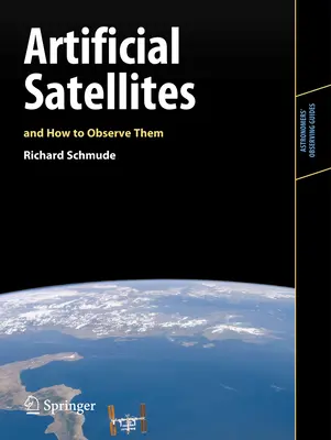 Satélites artificiales y cómo observarlos - Artificial Satellites and How to Observe Them