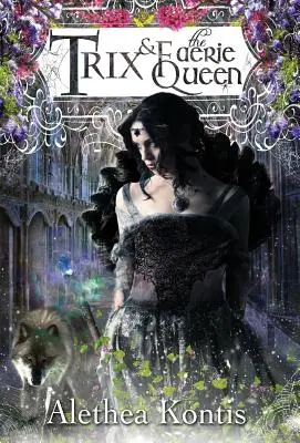 Trix y la reina de las hadas - Trix and the Faerie Queen