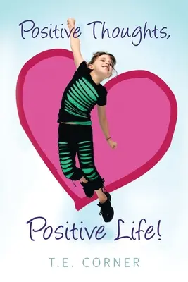 Pensamientos positivos, vida positiva - Positive Thoughts, Positive Life!