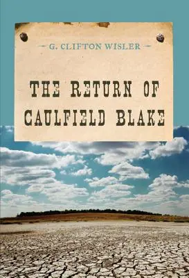 El regreso de Caulfield Blake - The Return of Caulfield Blake