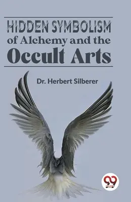 Simbolismo oculto de la alquimia y las artes ocultas - Hidden Symbolism Of Alchemy And The Occult Arts