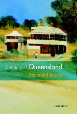 Historia de Queensland - A History of Queensland