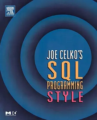 Estilo de programación SQL de Joe Celko - Joe Celko's SQL Programming Style