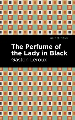 El perfume de la dama de negro - The Perfume of the Lady in Black