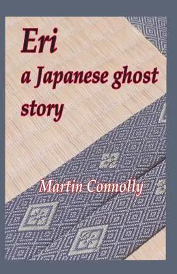 Eri, una historia japonesa de fantasmas - Eri, a Japanese ghost story