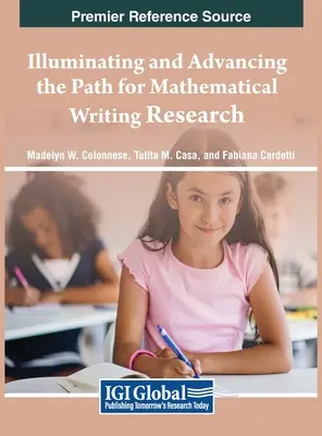 Iluminando y avanzando el camino de la investigación en escritura matemática - Illuminating and Advancing the Path for Mathematical Writing Research