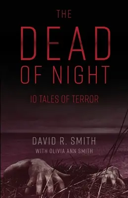 Los muertos de la noche: 10 cuentos de terror - The Dead of Night: 10 Tales of Terror