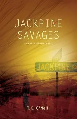 Salvajes de Jackpine - Jackpine Savages