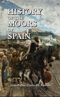 Historia de los moriscos de España - History of the Moors of Spain