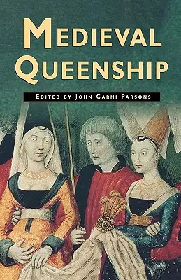 Reinado medieval - Medieval Queenship