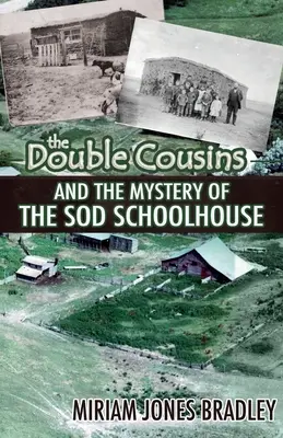 Los primos dobles y el misterio de la escuela de tepes - The Double Cousins and the Mystery of the Sod Schoolhouse