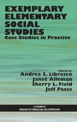 Estudios Sociales Elementales Ejemplares: Casos prácticos (Hc) - Exemplary Elementary Social Studies: Case Studies in Practice (Hc)