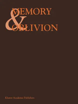 Memoria y olvido: Actas del Xxix Congreso Internacional de Historia del Arte celebrado en Amsterdam del 1 al 7 de septiembre de 1996 - Memory & Oblivion: Proceedings of the Xxixth International Congress of the History of Art Held in Amsterdam, 1-7 September 1996