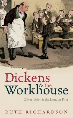 Dickens y el hospicio: Oliver Twist y los pobres de Londres - Dickens and the Workhouse: Oliver Twist and the London Poor