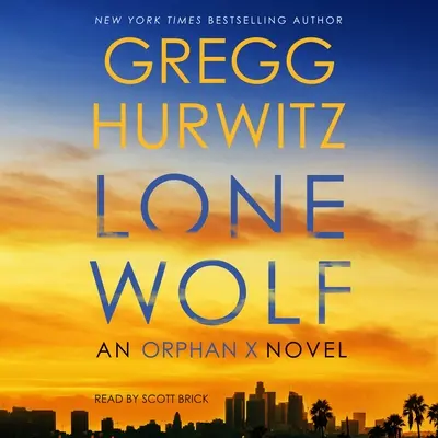 Lobo solitario: Una novela de Orphan X - Lone Wolf: An Orphan X Novel