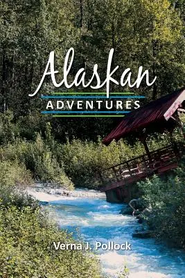Aventuras en Alaska - Alaskan Adventures