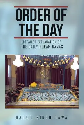 Orden del Día: (Los Hukam Namas Diarios) - Order of the Day: (The Daily Hukam Namas)