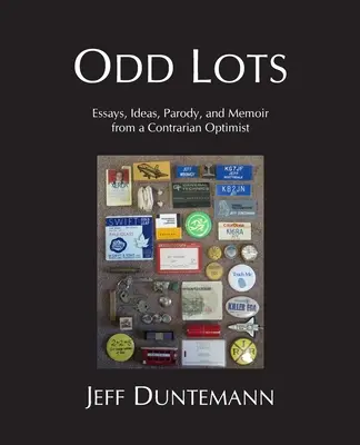 Odd Lots: Ensayos, ideas, parodias y memorias de un optimista a contracorriente - Odd Lots: Essays, Ideas, Parody and Memoir from a Contrarian Optimist