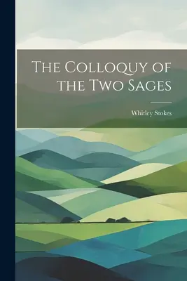 El Coloquio de los Dos Sabios - The Colloquy of the Two Sages