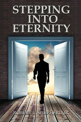 Entrando en la eternidad - Stepping into Eternity