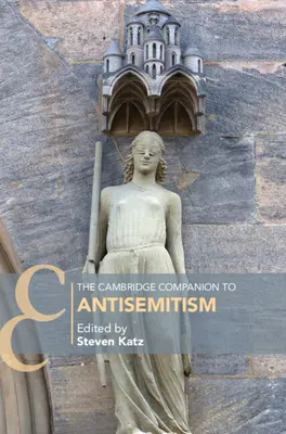 The Cambridge Companion to Antisemitism (El compañero de Cambridge sobre el antisemitismo) - The Cambridge Companion to Antisemitism