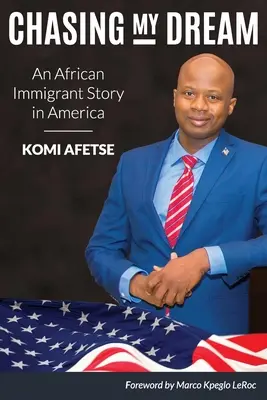 Persiguiendo mi sueño: La historia de un inmigrante africano en América - Chasing My Dream: An African Immigrant Story in America