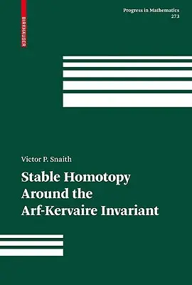 Homotopía estable en torno a la invariante de Arf-Kervaire - Stable Homotopy Around the Arf-Kervaire Invariant