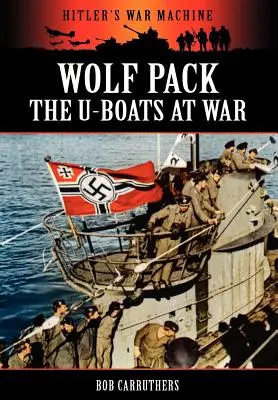 Wolf Pack - Los submarinos en guerra - Wolf Pack -The U-Boats at War