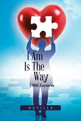 Yo soy el camino: 1966 Conferencias - I Am Is the Way: 1966 Lectures