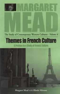 Temas de cultura francesa: Prefacio a un estudio sobre la comunidad francesa - Themes in French Culture: A Preface to a Study of French Community