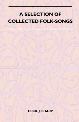 Selección de canciones populares recopiladas - A Selection of Collected Folk-Songs