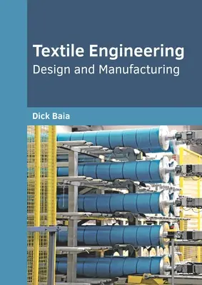 Ingeniería textil: Diseño y fabricación - Textile Engineering: Design and Manufacturing