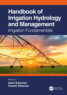 Manual de hidrología y gestión del riego: Fundamentos del riego - Handbook of Irrigation Hydrology and Management: Irrigation Fundamentals