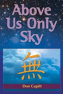 Sobre nosotros sólo el cielo - Above Us Only Sky